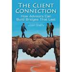 Client Connection: How Advisors Can Build Bridges That Last