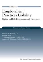 Employment Practices Liability: Guide to Risk Exposures and Coverage, 2nd Edition