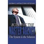 Building the Master Agency