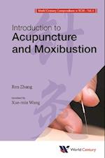 World Century Compendium To Tcm - Volume 6: Introduction To Acupuncture And Moxibustion