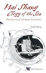 Hai Shang, Elegy Of The Sea: Revelations Of European Civilization