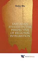 East Asian Studies in the Perspective of Regional Integration