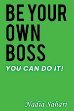 Be Your Own Boss 
