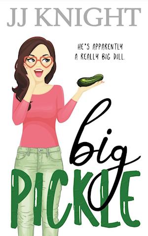 Big Pickle: A Secret Boss Romantic Comedy