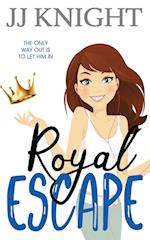 Royal Escape: A Romantic Comedy 