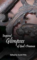 Inspired Glimpses of God's Presence