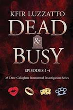 DEAD & BUSY - Episodes 1-4 