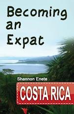 Becoming an Expat Costa Rica