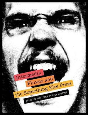 Intermedia, Fluxus and the Something Else Press