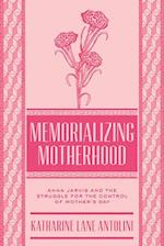 Memorializing Motherhood