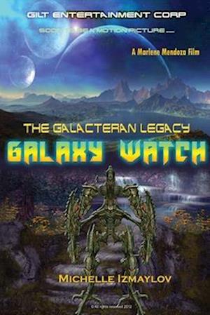 Galaxy Watch: The Galacteran Legacy