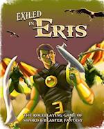 Exiled in Eris: Sword & Blaster Fantasy Roleplaying 