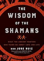 The Wisdom of the Shamans