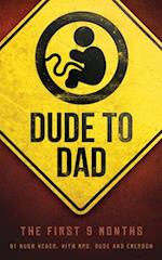 Dude to Dad