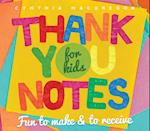 Thank You Notes : Fun to Make & to Receive