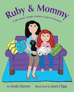 Ruby & Mommy
