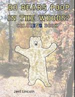 Do Bears Poop in the Woods? Coloring Book