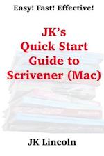 JK's Quick Start Guide to Scrivener (Mac)