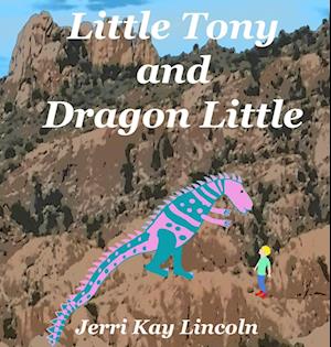 Little Tony and Dragon Little