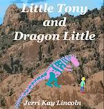 Little Tony and Dragon Little 