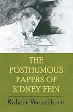 The Posthumous Papers of Sidney Fein