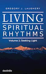 Living Spiritual Rhythms Volume 2