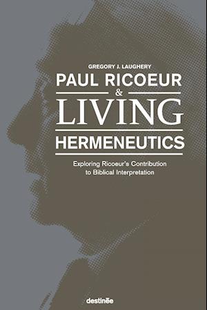 Paul Ricoeur & Living Hermeneutics