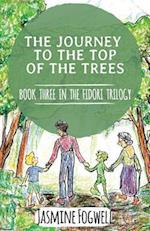 The Fidori Trilogy Book 3 : The Journey to the Top of the Trees 