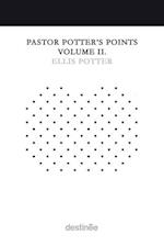 Pastor Potter's Points Volume II 