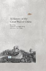 History Of The Great Wall Of China, A