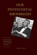 Our Pentecostal Birthright