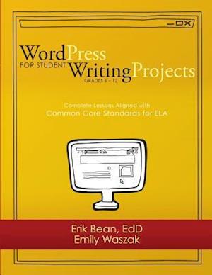 Word Press for Student Writing Projects