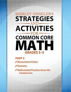 Shirley Disseler's Strategies and Activities for Common Core Math Part 2