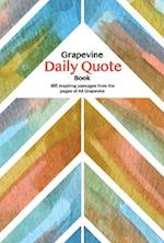 The New Grapevine Daily Quote Book