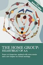 The Home Group: Heartbeat of AA : The 30th Anniversary Edition 