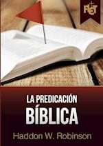 La Predicacion Biblica (Con Guia de Estudio Flet)