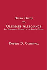 Study Guide to Ultimate Allegiance