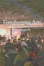 Transforming Acts