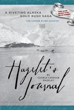 HAZELET'S JOURNAL A Riveting Alaska Gold Rush Saga