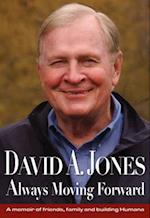 David A. Jones Always Looking Forward