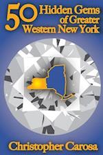 50 Hidden Gems of Greater Western New York