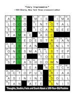 On Crosswords : Thoughts, Studies, Facts and Snark About a 100-Year-Old Pastime