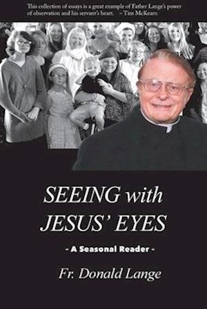 Seeing with Jesus' Eyes