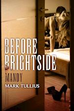 Before Brightside: Mandy