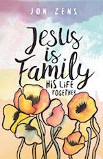 Jesus Is Family