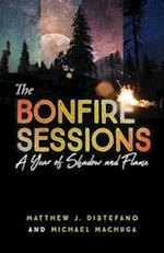 The Bonfire Sessions: A Year of Shadow and Flame 