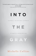 Into the Gray: The Mental and Emotional Aftermath of Spiritual Deconstruction 