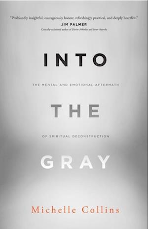 Into the Gray