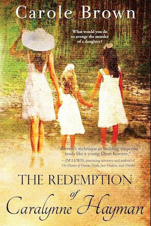 The Redemption of Caralynne Hayman