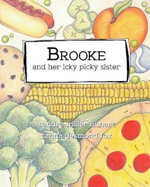 Brooke and Her Icky Picky Sister